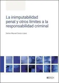 La Inimputabilidad Penal y Otros Limites a la Responsabilidad Criminal