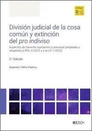 División Judicial de la Cosa Común y Extinción del Pro Indiviso
