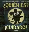 Quien Es? Cuidado!