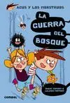 La Guerra del Bosque - Agus y los Monstruos 4