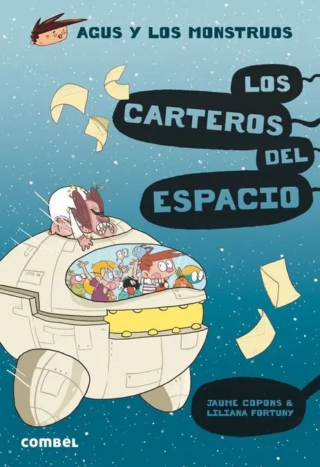 Los Carteros del Espacio. Agus y los Monstruos 15