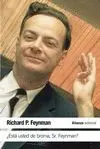 Está Usted de Broma Sr. Feynman?