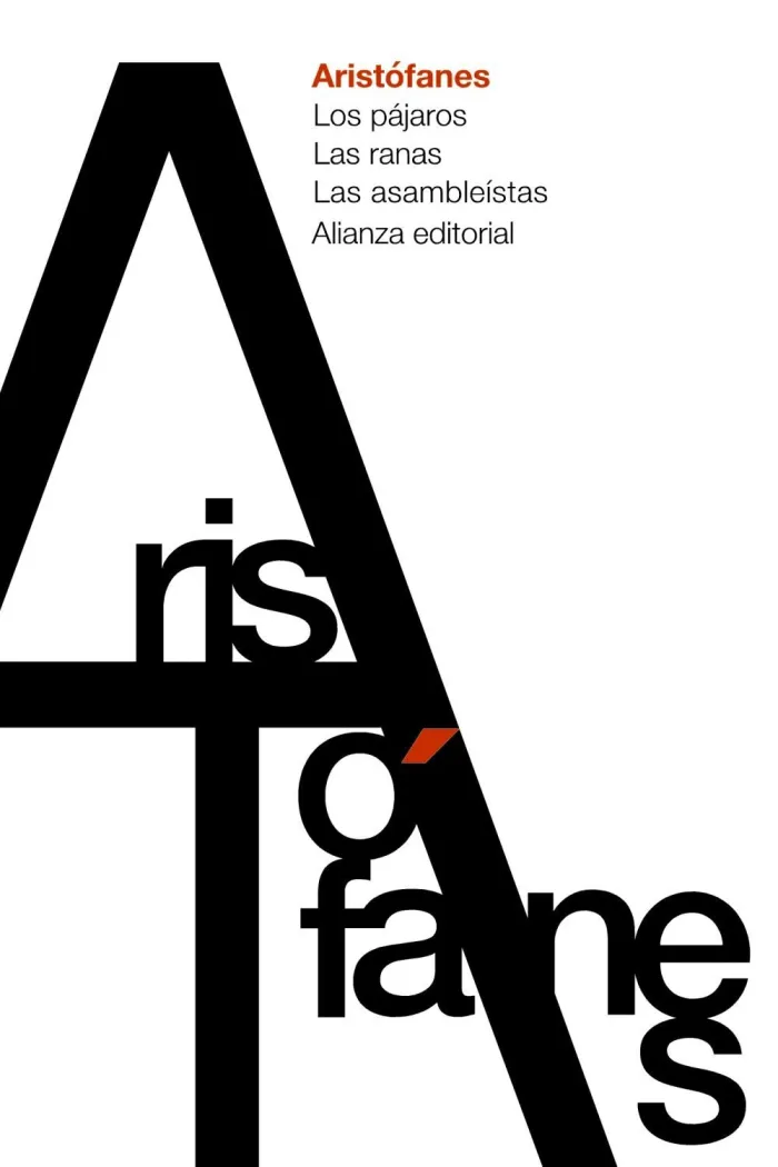 Pajaros, los. Las Ranas. Las Asambleistas