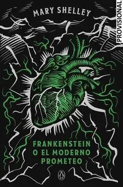 Frankenstein o el Moderno Prometeo