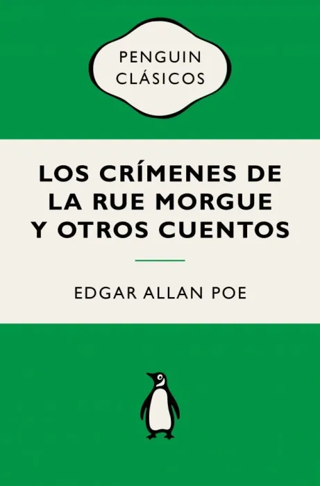 Los Crímenes de la Rue Morgue y Otros Cuentos