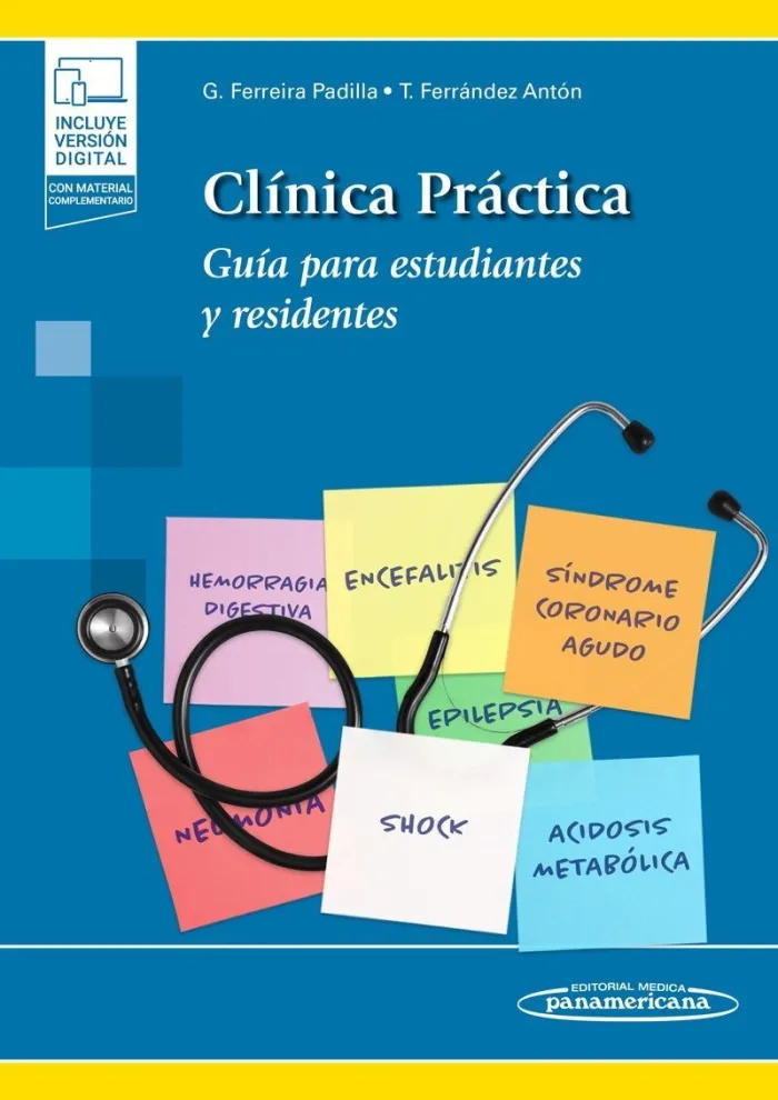 Clinica Practica. Guía para Estudiantes y Residentes