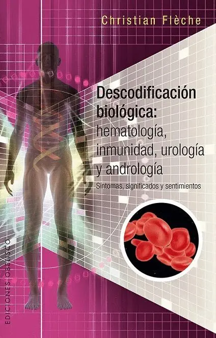 Descodificación Biológica: Hematología, Inmunología, Urología y Andrología