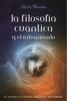 La Filosofía Cuántica y el Intramundo
