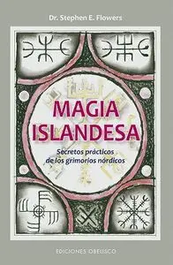 Magia Islandesa. Secretos Prácticos de los Grimorios Nórdicos