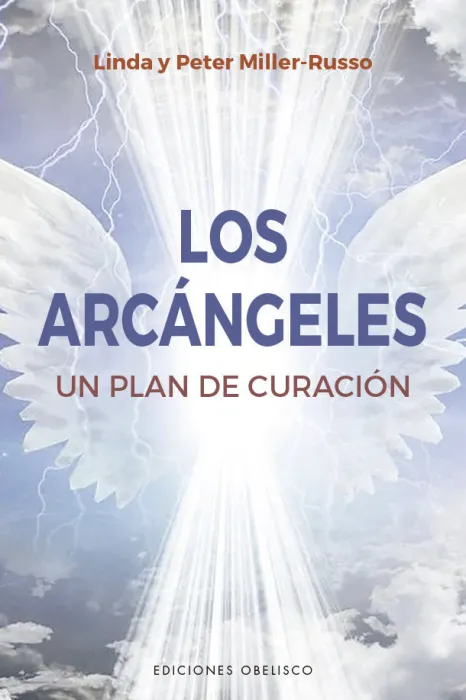 Los Arcángeles. Un Plan de Sanación