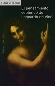 El Pensamiento Esotérico de Leonardo Da Vinci