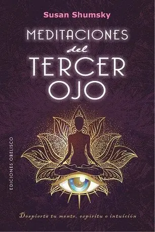 Meditaciones del Tercer Ojo