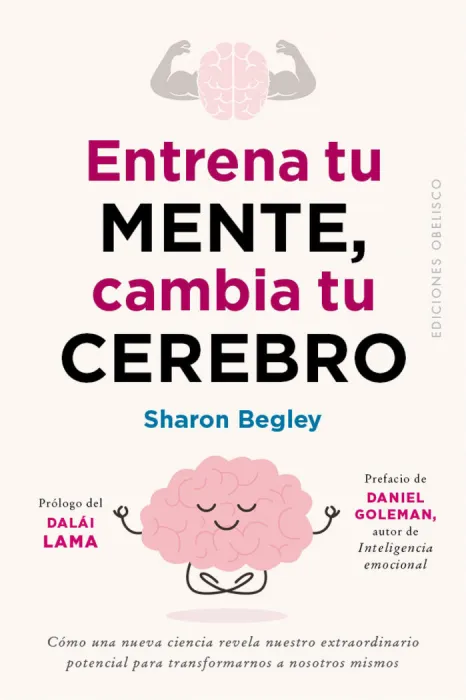 Entrena tu Mente, Cambia tu Cerebro