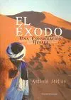 El Exodo. La Conspiración Hebrea