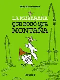 La Musaraña que Robo una Montaña