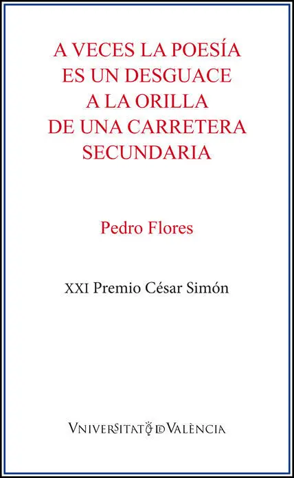 A Veces la Poesía Es un Desguace a la Orilla de una Carretera Secundaria