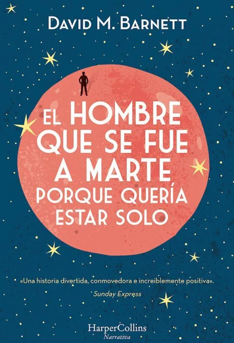 Hombre que se Fue a Marte Porque Queria Estar Solo