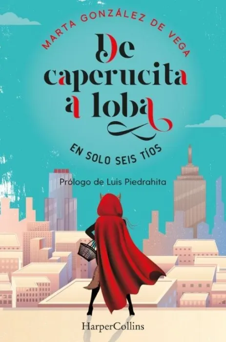 De Caperucita a Loba en Solo Seis Tíos