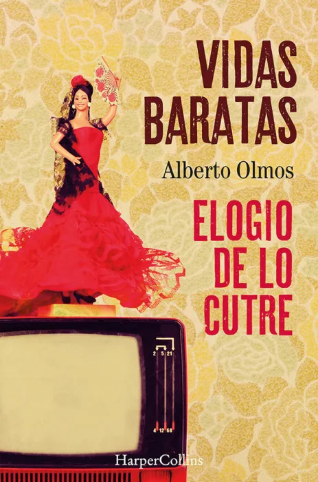 Vidas Baratas. Elogio de lo Cutre