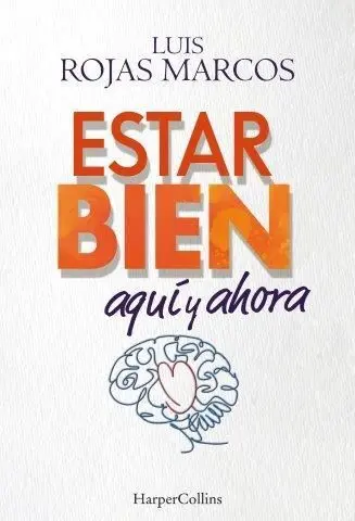 Estar Bien Aquí y Ahora