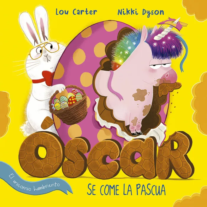 Óscar, el Unicornio Hambriento, se Come la Pascua
