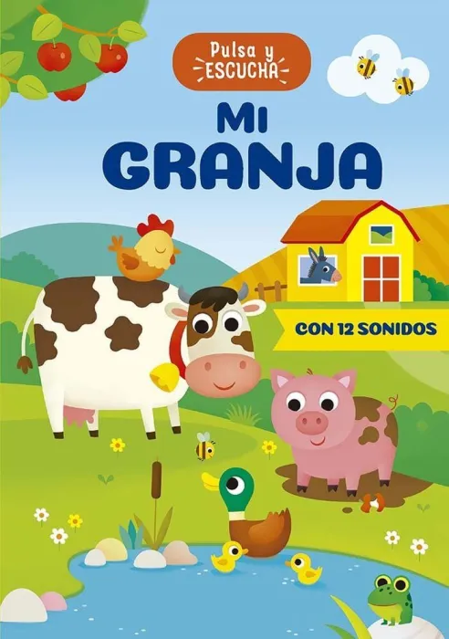 Pulsa y Escucha. Mi Granja. 12 Sonidos