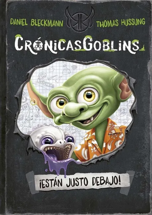 Crónicasgoblins. Están Justo Debajo!