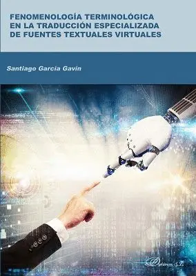 Fenomenología Terminológica en la Traducción Especializada de Fuentes Textuales Virtuales