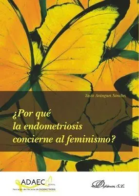 Por qué la Endometriosis Concierne Al Feminismo?