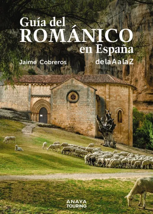 Guia del Románico en España: de la a a la Z