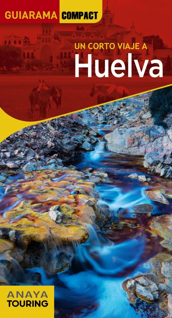 Un Corto Viaje a Huelva. Guiarama Compact
