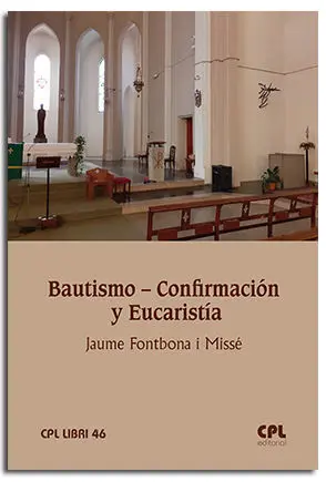 Bautismo - Confirmación y Eucaristía