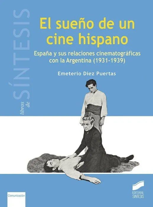 El Sueño de un Cine Hispano