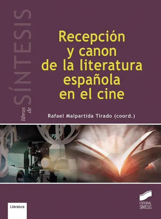 Recepción y Canon de la Literatura Española en el Cine