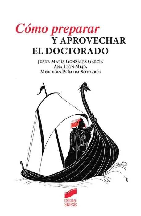 Cómo Preparar y Aprovechar el Doctorado