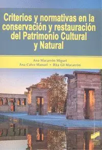 Criterios y Normativas en la Conservacion y Restauracion del Patrimonio Cultural y Natural