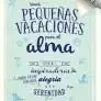 Unas Pequeñas Vacaciones para el Alma