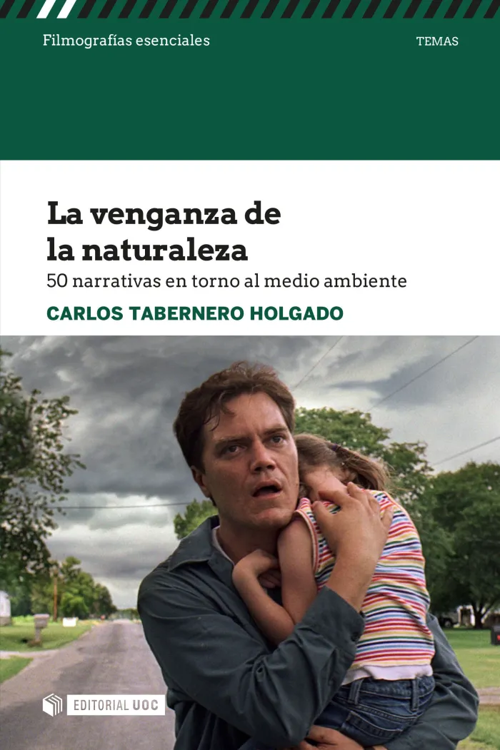 La Venganza de la Naturaleza. 50 Narrativas en Torno Al Medio Ambiente