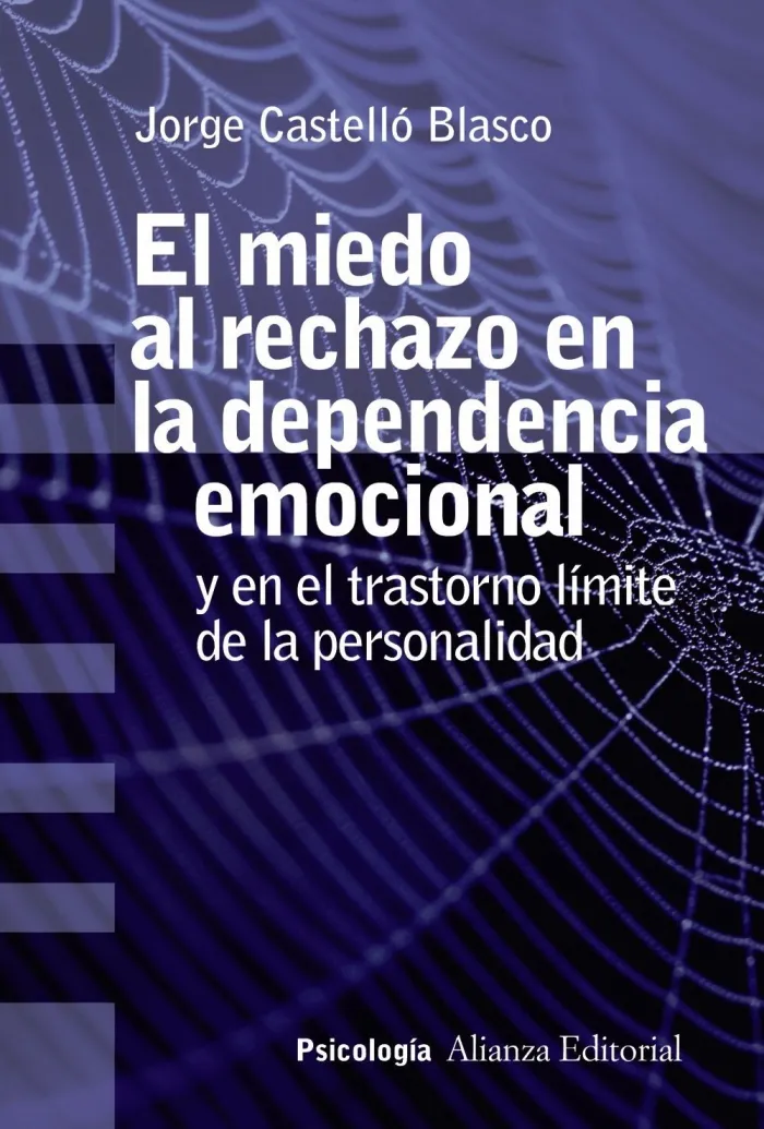 El Miedo Al Rechazo en la Dependencia Emocional