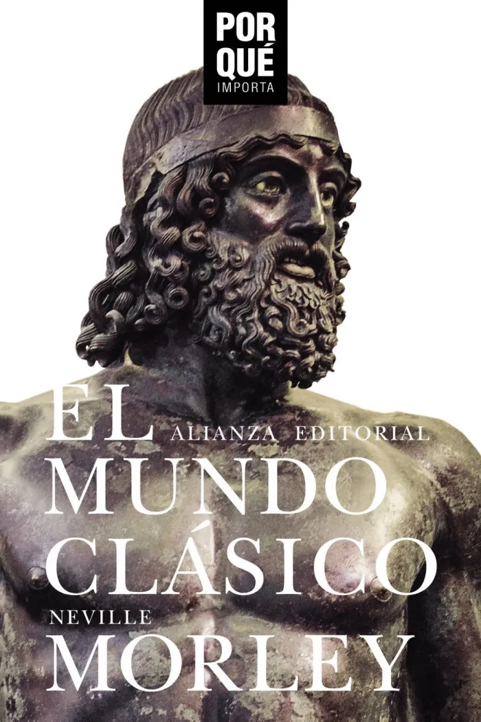 El Mundo Clásico. Por que Importa?
