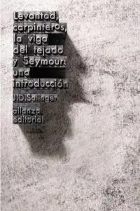 Levantad, Carpinteros, la Viga del Tejado. Seymour: una Introducción