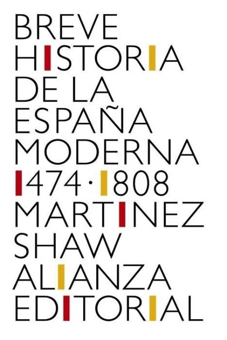 Breve Historia de la España Moderna (1474-1808)