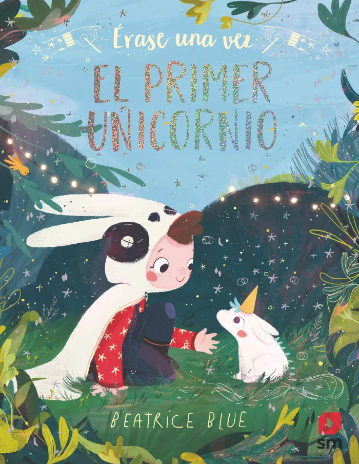 Érase una Vez el Primer Unicornio