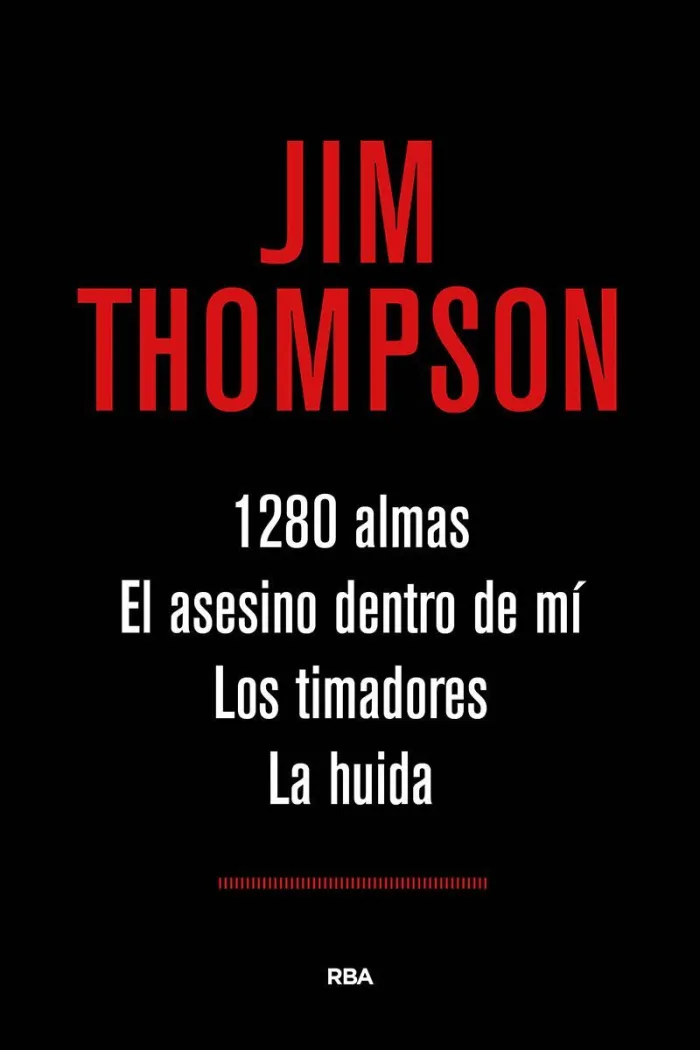 1280 Almas / el Asesino dentro de mí / los Timadores / la Huida