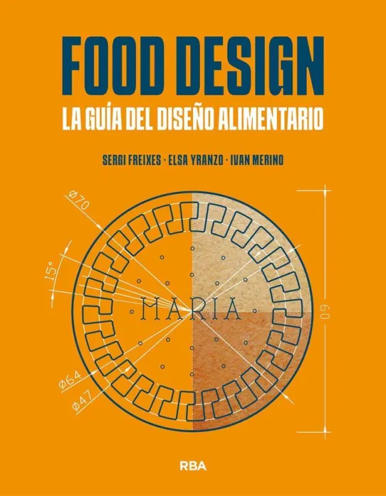 Food Design. La Guía del Diseño Alimentario