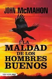 La Maldad de los Hombres Buenos