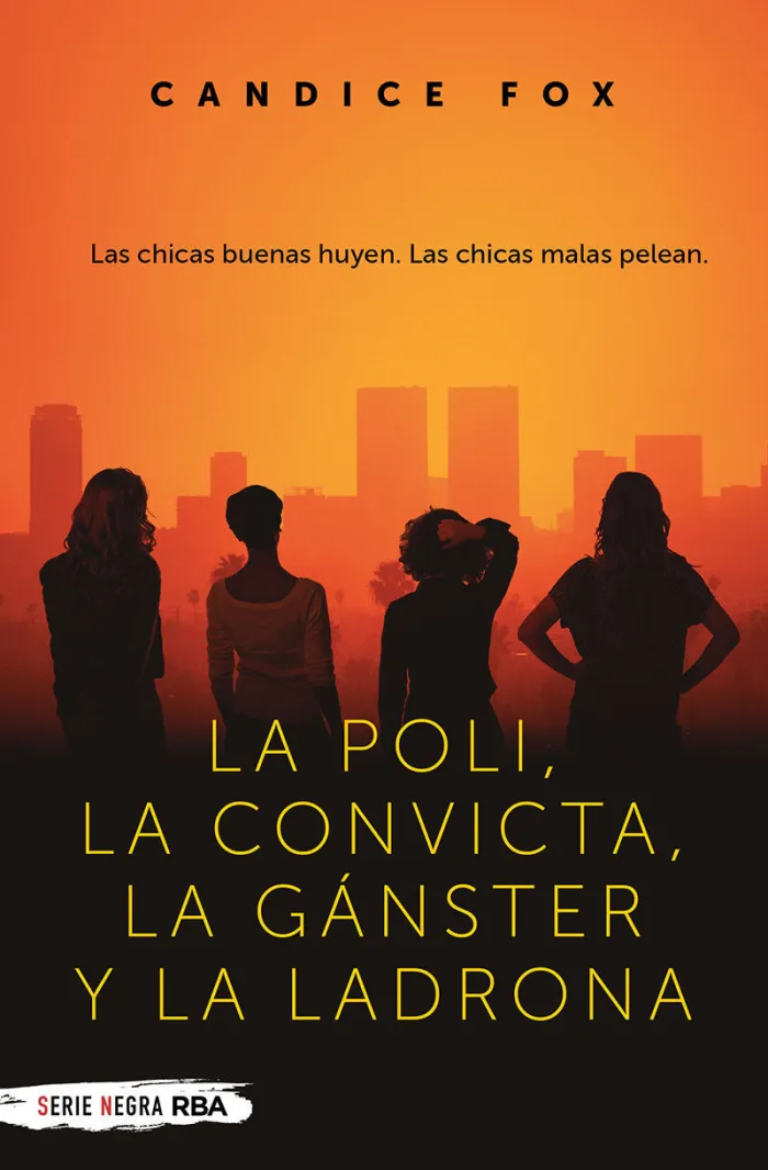 La Poli, la Convicta, la Ganster y la Ladrona