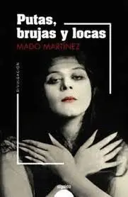 Putas, Brujas y Locas