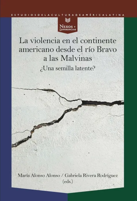 La Violencia en el Continente Americano Desde el Río Bravo a las Malvinas