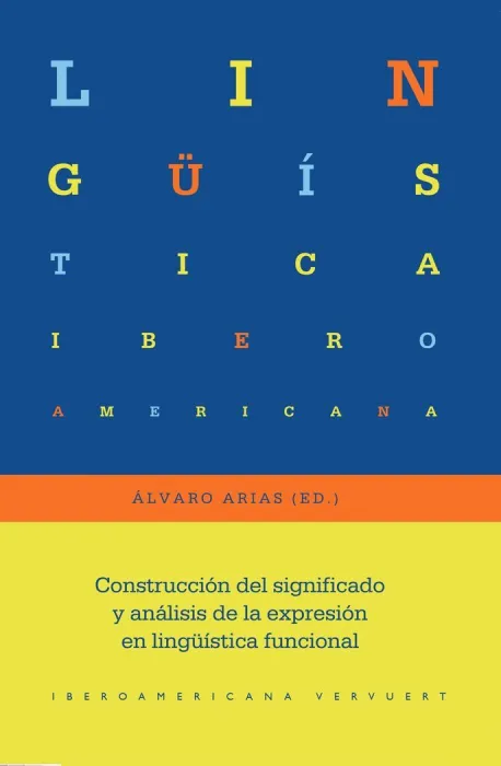 Construccion del Significado y Analisis de la Expresion en Linguística Funcional